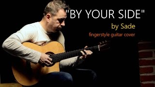 BY YOUR SIDE  Sade  fingerstyle guitar cover by soYmartino [upl. by Lirret]