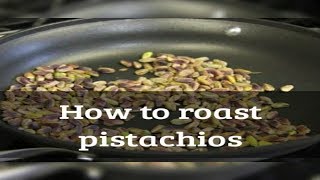 Pistachios nuts roasting method at home [upl. by Hadihahs]