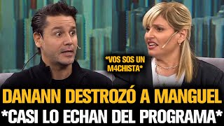 DANANN DESTROZÓ A MANGUEL Y CASI LO ECHAN DEL PROGRAMA [upl. by Nekcerb]