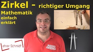 Zirkel  richtiger Umgang  Mathematik  einfach erklärt  Lehrerschmidt [upl. by Rosena]