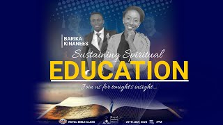 SUSTAINING SPIRITUAL EDUCATION WITH THE ROYALS  BARIKA KINANEE  JULY 25TH 2024 [upl. by Yoo]