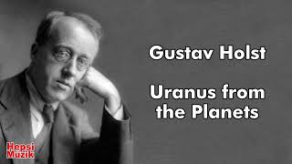 Holst  Uranus from the Planets  Classical Music [upl. by Cochran500]