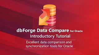 Compare and Synchronize Oracle database with dbForge Data Compare for Oracle [upl. by Holcomb]