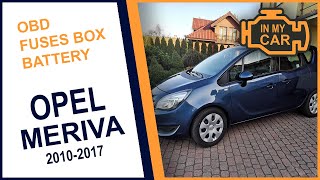 Where to find the diagnostic port OBD2 fuses box and battery in OPEL MERIVA B 20102017 [upl. by Retse]