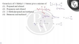 Ozonolysis of 3Methyl1butene gives a mixture of [upl. by Elockcin]