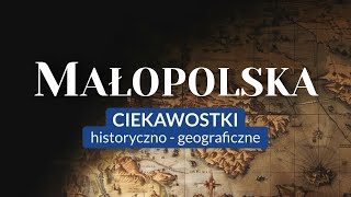 MAŁOPOLSKA ◀🌎 Ciekawostki historycznogeograficzne [upl. by Watt]