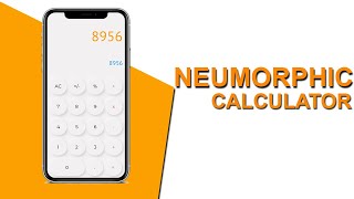 Neumorphic Calculator In Flutter  Flutter Tutorial For Beginners  Speed Code [upl. by Jarita]