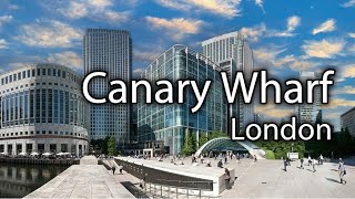 Canary Wharf  London [upl. by Ssidnak]