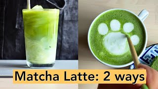 Easy Matcha Latte Recipe Hot or Iced at Home [upl. by Natsuj]