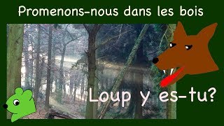 Promenonsnous dans les bois [upl. by Leighton]