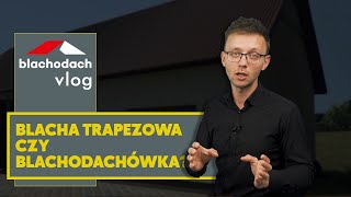 Blacha trapezowa czy blachodachówka – BLACHODACH [upl. by Thgiwd210]