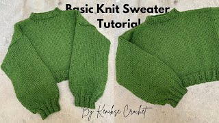 Basic knit sweater tutorial I Beginner friendly knitted sweater tutorial [upl. by Mandeville585]