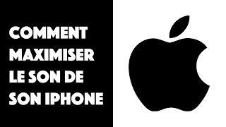 Comment maximiser le son de son iPhone [upl. by Eikram749]