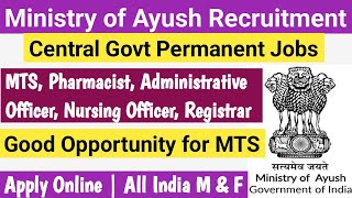 MINISTRY OF AYUSH PERMANENT RECRUITMENT 2024  10TH PASS ALL INDIA JOBS [upl. by Adnovad]