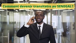 Transitaire au SÉNÉGAL  Comment devenir transitaire au Sénégal [upl. by Ravid]