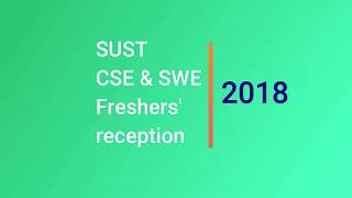 The Intro  SUST CSE amp SWE Freshers Reception 2018 [upl. by Malissa]