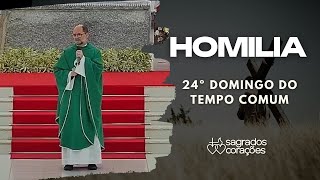 15092024  Homilia do 24º Domingo do Tempo Comum [upl. by Holly]