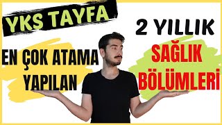 ATAMASI İYİ OLAN 2 YILLIK SAĞLIK BÖLÜMLERİ  TYT Önü Açık 2 Yıllık Bölümler  TERCİH [upl. by Allit56]