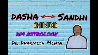 Dasha Sandhi Results Hindi in Vedic Astrology by Dr Dharmesh Mehta [upl. by Demott57]