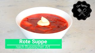 Rote Suppe Borsch [upl. by Noerb359]