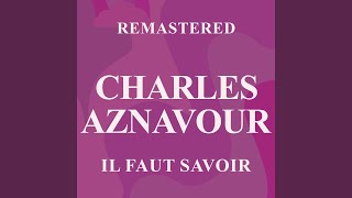 Il faut savoir Remastered [upl. by Tichon]