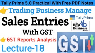 Sales Entry With GST In Tally Prime  GST Report Analysis In Tally  GSTR1 GSTR3B  Lecture 18 [upl. by Aihsat]