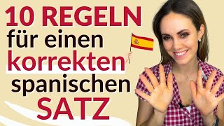 Spanische Sätze für Anfänger 10 Regeln für einen korrekten Satz  Spanisch Syntax [upl. by Onaled]