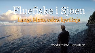 Fluefiske i sjøen Episode 5  2018 Langs Møns vakre kystlinje Med Fluefiskern Eivind Berulfsen [upl. by Zillah]