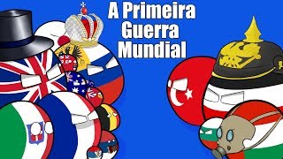 A Primeira Guerra Mundial  Parte 1 [upl. by Tiffy]