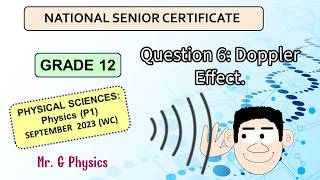 Doppler Effect Question 6 Sep 2023 Western Cape Province Paper 1 Grade 12 [upl. by Thadeus]