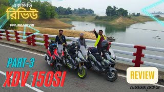 XDV 150SI Scooter Review  এক্সডিভির তৃতীয় রিভিউ PART3 [upl. by Jerald]