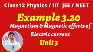 TN New Syllabus Class 12 Physics Example 320 Magnetic effects of Electric Current Part 42 NEETJEE [upl. by Enenaj]