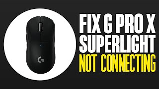 G PRO X Superlight Not Connecting FIX [upl. by Crispen9]