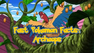 Fast Pokemon Facts Archeops [upl. by Bekah369]