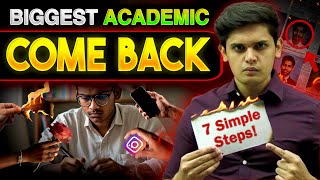 How to Make BIGGEST Academic Comeback in 7 Days🔥 7 Scientific Steps Prashant Kirad [upl. by Entwistle]