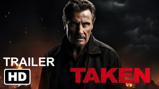 TAKEN 4 quotCapturedquot Trailer HD Liam Neeson Michael Keaton Pierce Brosnan  Finale Fan Made 5 [upl. by Samaj]