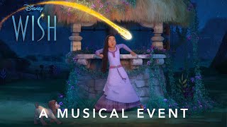 Disneys Wish  A Musical Event [upl. by Anav]