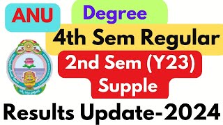 ANU Degree 4th Sem Regularamp2nd Sem Y23Batch Supple Results Official Update2024 ismartedu4u177 [upl. by Melgar79]