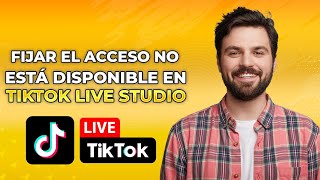 Cómo Solucionar El Acceso No Disponible En TikTok Live Studio ¡SOLUCIONADO [upl. by Irami]