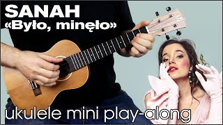 sanah  Było minęło ukulele mini playalong [upl. by Tatiania]