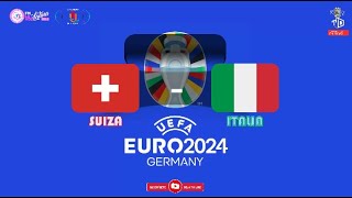 SUIZA vs ITALIA 🔴 EN VIVO 🔴 EUROCOPA 2024 · EURO 24 [upl. by Phillada]