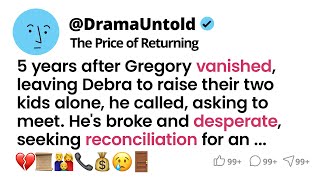 5 years after Gregory vanished leaving Debra to raise their two kids alone he called asking [upl. by Brothers]