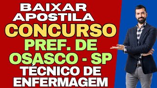 Baixar Apostila Técnico de Enfermagem Concurso Prefeitura de Osasco  SP [upl. by Koerner]