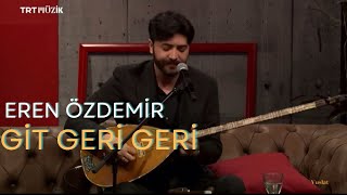 Eren Özdemir  Gelme Mezarıma Git Geri Geri [upl. by Winfield515]