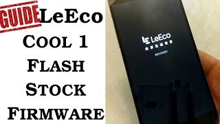 Flash stock firmware LeEco Coolpad Cool1 C106 [upl. by Latonia]