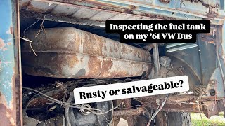 Inspecting the rusty gas tank on my ’61 VW Bus  Is it salvageable [upl. by Adama]