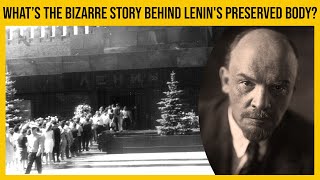 What’s The Bizarre Story Behind Lenin’s Preserved Body [upl. by Ecar983]