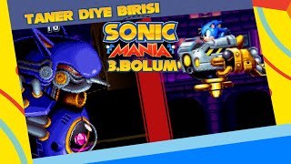 BU NASIL METAL SONIC  Sonic Mania  3Bölüm [upl. by Liagibba791]