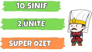 10 Sınıf Tarih  2 Ünite Süper Özet  Beylikten Devlete Osmanlı Siyaseti [upl. by Nonnac]