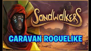 Early Access Release of Exploration Roguelike Sandwalkers [upl. by Eceirehs497]